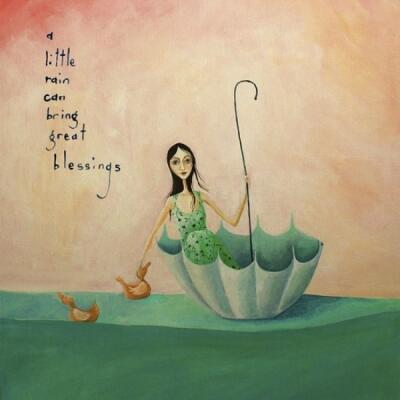 A Little Rain Can Bring Blessings