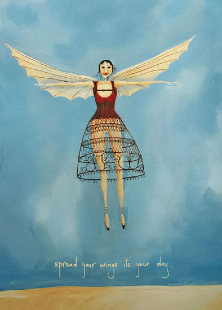 Spread Your Wings It's Your Day