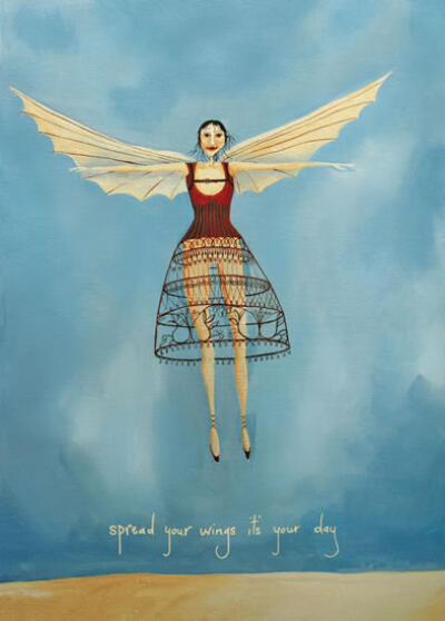 Spread Your Wings It's Your Day