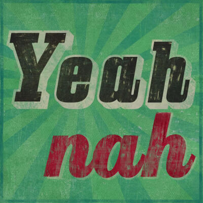 Yeah Nah